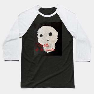 Tortilla de los muertos Baseball T-Shirt